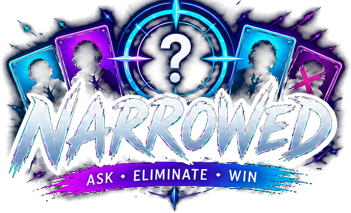 NARROWED — Ask, Eliminate, Win